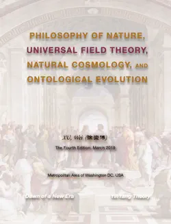 philosophy of nature, universal field theory, natural cosmology, and ontological evolution book cover image