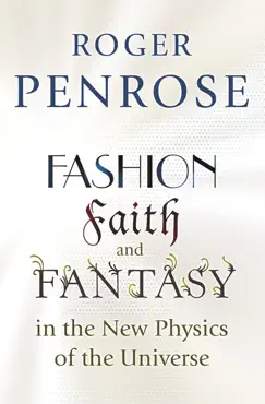 fashion, faith, and fantasy in the new physics of the universe imagen de la portada del libro