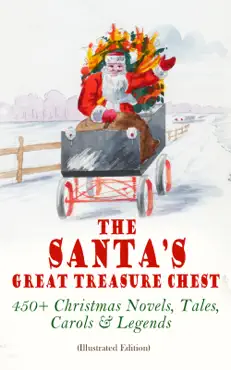 the santa's great treasure chest: 450+ christmas novels, tales, carols & legends book cover image