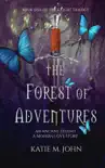 The Forest of Adventures synopsis, comments