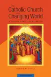 The Catholic Church in a Changing World synopsis, comments