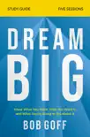 Dream Big Bible Study Guide synopsis, comments