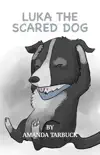 Luka The Scared Dog synopsis, comments
