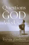 Questions God Asks Us synopsis, comments