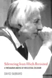 Silencing Ivan Illich Revisited synopsis, comments