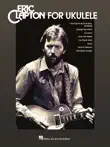 Eric Clapton for Ukulele Songbook sinopsis y comentarios