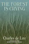 The Forest Is Crying book summary, reviews and download