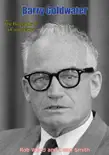 Barry Goldwater synopsis, comments
