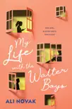 My Life with the Walter Boys book summary, reviews and download