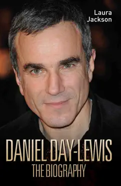 daniel day-lewis - the biography book cover image
