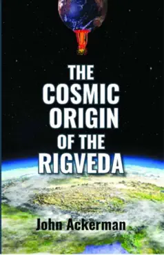 the cosmic origin of the rigveda book cover image