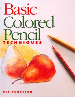 basic colored pencil techniques book cover image