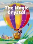 The Magic Crystal synopsis, comments