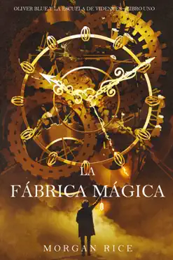 la fábrica mágica (oliver blue y la escuela de videntes – libro uno) book cover image