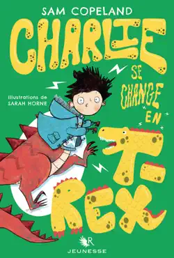 charlie se change en t-rex book cover image