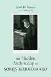 The Hidden Authorship of Søren Kierkegaard sinopsis y comentarios