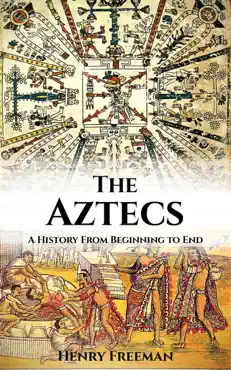 aztecs: a history from beginning to end book cover image