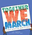 Together We March synopsis, comments