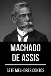 7 melhores contos de Machado de Assis sinopsis y comentarios