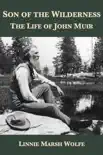 Son of the Wilderness: The Life of John Muir sinopsis y comentarios