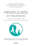 Mindfulness en movimiento sinopsis y comentarios