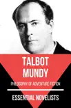 Essential Novelists - Talbot Mundy synopsis, comments