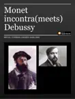 Monet incontra(meets) Debussy sinopsis y comentarios