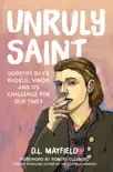 Unruly Saint synopsis, comments