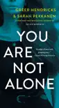 You Are Not Alone synopsis, comments