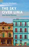 The Sky Over Lima sinopsis y comentarios