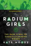 The Radium Girls book summary, reviews and download
