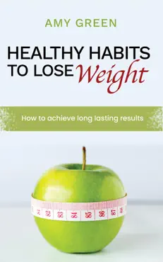 healthy habits to lose weight book cover image