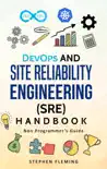 DevOps and Site Reliability Engineering Handbook synopsis, comments