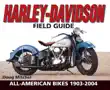 Harley-Davidson Field Guide synopsis, comments