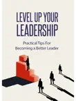 Level Up Your Leadership Skills synopsis, comments