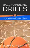 Ball Handling Drills for Youth Basketball synopsis, comments