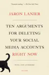 Ten Arguments for Deleting Your Social Media Accounts Right Now synopsis, comments