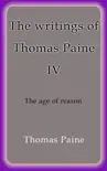 The writings of Thomas Paine IV sinopsis y comentarios