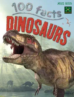100 facts dinosaurs imagen de la portada del libro