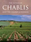 The wines of Chablis and the Grand Auxerrois synopsis, comments