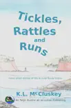 Tickles, Rattles and Runs synopsis, comments
