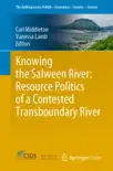Knowing the Salween River: Resource Politics of a Contested Transboundary River e-book