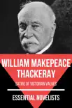 Essential Novelists - William Makepeace Thackeray synopsis, comments