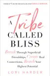 A Tribe Called Bliss synopsis, comments