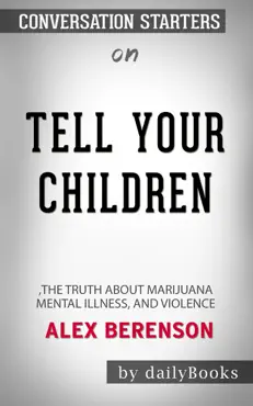 tell your children: the truth about marijuana, mental illness, and violence book cover image