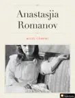 Anastasjia Romanov synopsis, comments