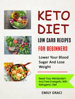 keto diet: low carb recipes for beginners (lower your blood sugar and lose weight) book cover image