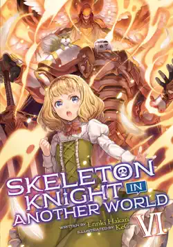skeleton knight in another world (light novel) vol. 6 book cover image