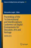Proceedings of the 1st International and Interdisciplinary Conference on Digital Environments for Education, Arts and Heritage synopsis, comments
