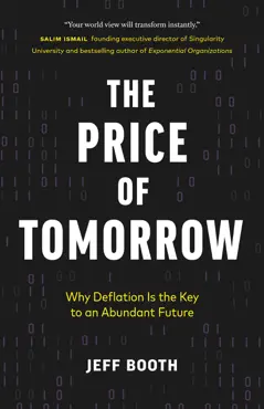 the price of tomorrow: why deflation is the key to an abundant future book cover image